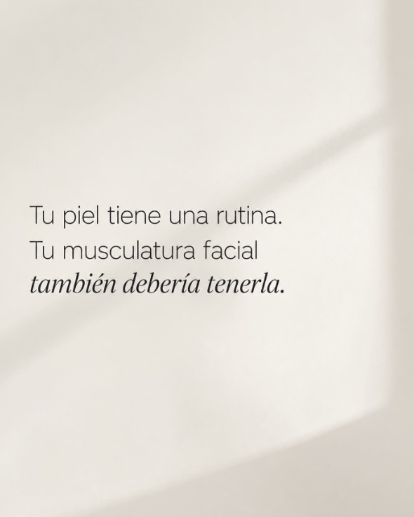Pieza de contenido con la frase: tu piel tiene una rutina, tu musculatura facial también debería tenerla